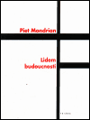Lidem budoucnosti (Studie k neoplasticismu) - obálka