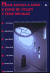 Nové kostely a kaple z konce 20. století v České republice - obálka