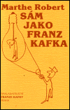 Sám jako Franz Kafka