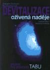 Devitalizace - oživená naděje (Průnik do jednoho tabu) - obálka