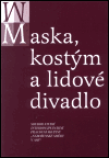 Maska, kostým a lidové divadlo - obálka