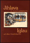 Jihlava na starých pohlednicích