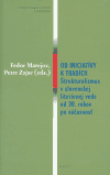 Od iniciatívy k tradícii (Štrukturalismus v slovenskej literárnej vede od 30. rokov po súčasnosť) - obálka