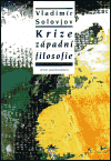 Krize západní filosofie (Proti pozitivistům) - obálka
