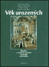 Věk urozených (Šlechta v českých zemích na prahu novověku) - obálka