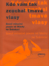 Kdo vám tak zcuchal tmavé vlasy (Brevíř milostné poezie od Máchy ke Šrámkovi) - obálka