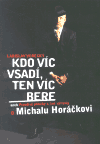 Kdo víc vsadí, ten víc bere - obálka