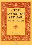 Čeští svobodní zednáři ve XX. století - obálka