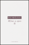Mýtus a epos II. (Indoevropské epické vzory: hrdina, kouzelník, král) - obálka