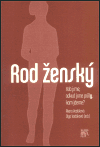 Rod ženský (Kdo jsme, odkud jsme přišly, kam jdeme?) - obálka