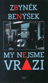 My nejsme vrazi