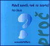 Když nevíš, tak se zeptej - obálka