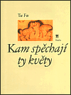 Kam spěchají ty květy - obálka