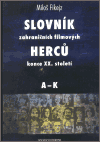 Slovník zahraničních filmových herců konce XX. století I., II. (2 svazky) - obálka