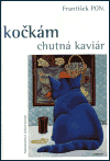 Kočkám chutná kaviár - obálka