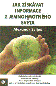 Jak získávat informace z jemnohmotného světa - obálka
