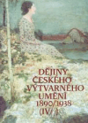 Dějiny českého výtvarného umění IV (1890-1938) sv. 1+2 - obálka