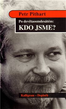 Obálka titulu Po devětaosmdesátém : Kdo jsme?
