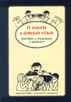 O maceše a dobrých vílách (Pověsti a pohádky z Moravy) - obálka