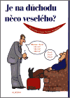 Je na důchodu něco veselého - obálka