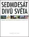 Sedmdesát divů světa (Osudy slavných stavebních památek) - obálka