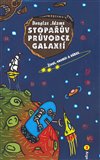 Stopařův průvodce Galaxií 3. - Život, vesmír a vůbec (Stopařův průvodce po galaxii 3.díl) - obálka