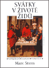 Svátky v životě Židů (Vzpomínání - Slavení - Vyprávění) - obálka