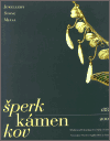 Šperk, kámen, kov (Střední uměleckoprůmyslová škola v Turnově 1884-2002) - obálka