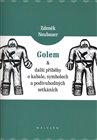 Golem a další příběhy o kabale, symbolech a podivuhodných setkáních