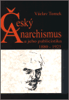 Český anarchismus a jeho publicistika