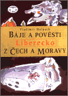 Báje a pověsti z Čech a Moravy - Liberecko - obálka
