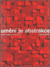 Umění je abstrakce