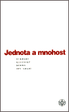 Jednota a mnohost (Eckhart, Kusánský, Böhme, Ibn ‘Arabí) - obálka