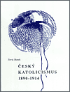 Český katolicismus 1890-1914 - obálka
