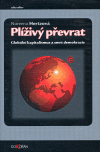 Plíživý převrat (Globální kapitalismus a smrt demokracie) - obálka