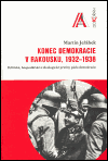 Konec demokracie v Rakousku 1932-1938 (Politické, hospodářské a ideologické příčiny pádu demokracie) - obálka