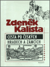Cesta po českých hradech a zámcích (aneb Mezi tím, co je, a tím, co není) - obálka