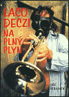 Laco Deczi na plný plyn - obálka
