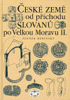 České země od příchodu Slovanů po Velkou Moravu II. - obálka