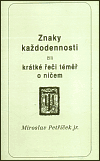 Znaky každodennosti (čili krátké řeči téměř o ničem) - obálka