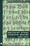 Obálka titulu Sociální učení Českých bratří 1464-1618