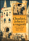 Chudáci, žebráci a vaganti