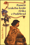 Paměti českého krále Jiříka z Poděbrad