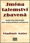 Jména tajemství zbavená