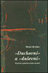 Duchovní a duševní (Příspěvek z pohledu teologie narativní) - obálka