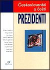 Českoslovenští a čeští prezidenti - obálka