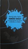 Tančící skály (O vývoji života na Zemi, o člověku a o Bohu) - obálka