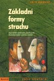 Základní formy strachu (Typy lidské osobnosti, jejich vznik, charakteristiky a formy vztahů) - obálka