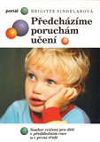 Předcházíme poruchám učení (Soubor cvičení pro děti v předškolním roce a v první třídě) - obálka