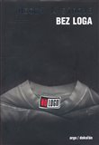 Bez loga (Bez prostoru, bez volby, bez práce) - obálka